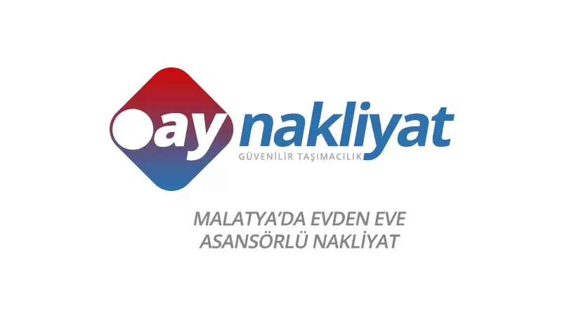 Şehirlerarası Nakliye Malatya Ay Nakliyat